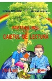 Prietenul Meu, Caietul De Lectura (10-12 Ani) - Ileana TiciU-Ianc, Salvina Pasca