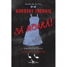 Dorothy trebuie sa moara!