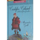 CRISTOFOR COLUMB, CALATORUL FARA FRONTIERE-ALESSANDRO GATTI-248201