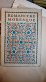 Romancero Morescque traducere de Alexandre Arnoux (carte in limba franceza)