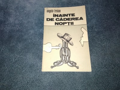 ANGELA TRAIAN - INAINTE DE CADEREA NOPTII foto