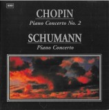Fr&eacute;d&eacute;ric Chopin &amp; Robert Schumann - Piano Concerto No.2 &amp; Piano Concerto, CD Compilație