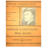 Stefan Badea - Mihail Sadoveanu - Hanu Ancutei (Editia: 1985)
