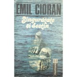 Emil Cioran - Singuratate si destin (Editia: 1991)