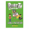 Robotii din familia mea vol. 2 robotii o iau razna (tl) - James Patterson, Chris Grabenstein