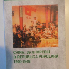 CHINA DE LA IMPERIU LA REPUBLICA POPULARA (1900 - 1949) de MICHAEL LYNCH , 2004