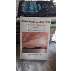 Conversatii cu Dumnezeu-Un dialog neobisnuit (vol I)