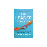 The Leader Assistant Four Pillars of a Confident, Game-Changing Assistant