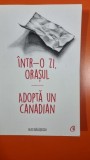 Intr-o zi, orasul. Adopta un canadian - Alec Balasescu