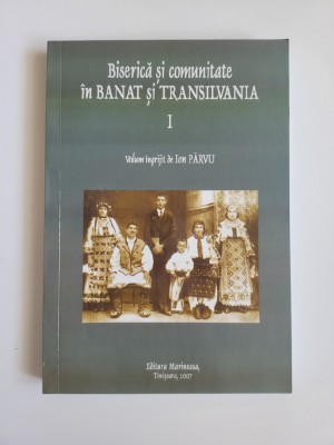 Ion Pirvu, Biserica si comunitate in Banat si Transilvania. Studii, Timisoara foto