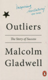 Outliers - The Story of Success - Malcolm Gladwell