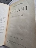 Liviu Rebreanu - Golanii, nuvele si schite, Editura Cartea Romaneasca, 1928, carte veche, coperta cartonata