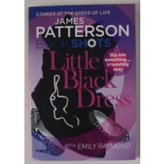 LITTLE BLACK DRESS by JAMES PATTERSON , BOOK SHOTS , 2016