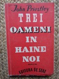 TREI OAMENI IN HAINE NOI John Priestley 1946