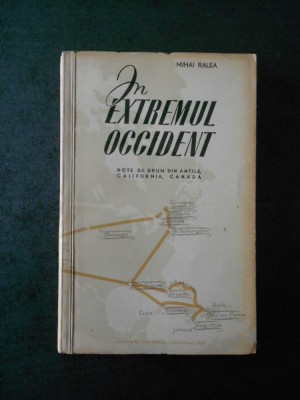 MIHAI RALEA - IN EXTREMUL OCCIDENT (1955) foto