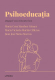 Cumpara ieftin Volumul 38. Descopera Psihologia. Psihoeducatia. &bdquo;Bagajul&ldquo; unui educator bun