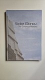 Cumpara ieftin Victor Gioncu. The Generous Maestro (Memory Dedicated Book), Inginer Structurist, Timisoara, 2014, Contine Dedicatii!