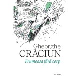 Cumpara ieftin Frumoasa fara corp, Gheorghe Craciun