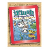 Uncle John&#039;s iFlush: Plunging into Mystery Bathroom Reader For Kids Only!