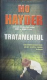 Tratamentul de Mo Hayder - Roman Politist, Editura Rao, 2012, 503 pagini