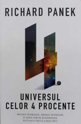 Universul Celor 4 Procente - Richard Panek , F984 foto