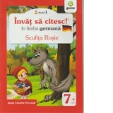 Invat sa citesc in limba germana - Scufita rosie (Nivelul 1) - Charles Perrault