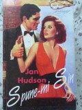 Spune-mi Sin - Jan Hudson, Roman de Dragoste, Victoria 1994, Loveswept, 270 pagini