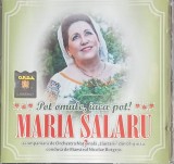 CD Maria Salaru Pot omule, iaca pot!