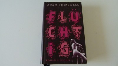 fluchtig - adam thirlwell foto