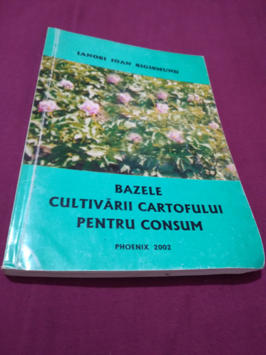 BAZELE CULTIVARII CARTOFULUI PENTRU CONSUM LANOSI IOAN SIGISMUND