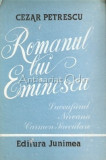 Romanul lui Eminescu - Cezar Petrescu, Editura Junimea, 1984, 670 pagini, Vol. I, II, III, Critica literara