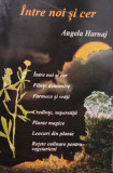 Angela Harnaj - Intre noi si cer