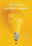 Cumpara ieftin Drumul catre excelenta/Jim Collins, Morten Hansen