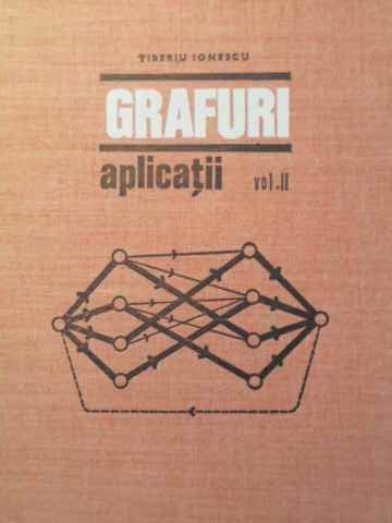 GRAFURI APLICATII VOL.2-TIBERIU IONESCU-227500