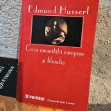 CRIZA UMANITATII EUROPENE SI FILOSOFIA - EDMUND HUSSERL