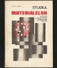 STUDIUL MATERIALELOR - MANUAL LICEE INDUSTRIALE, MATE-FIZICĂ - NICULAE POPESCU