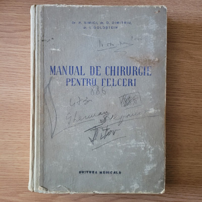 P. Simici, D. Dimitriu - Manual de chirurgie pentru felceri (1956, ed.cartonata) foto