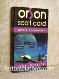 Umbra marionetelor - Orson Scott Card
