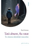 Cumpara ieftin Tata absent, fiu ratat