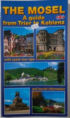 The Mosel. A guide from Trier to Koblenz foto