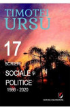 17 scrieri sociale si politice 1986-2020 - Timotei Ursu