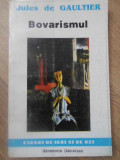 Bovarismul - Jules de Gaultier, Editura Institutul European, 1992, Eseuri, Filosofie, Limba Romana, 211 pagini