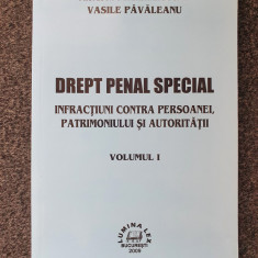 DREPT PENAL SPECIAL Infractiuni contra persoanei - Pavaleanu (Vol. I)