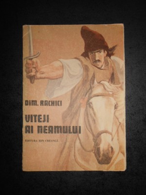 DIM. RACHICI - VITEJI AI NEAMULUI (1990) foto