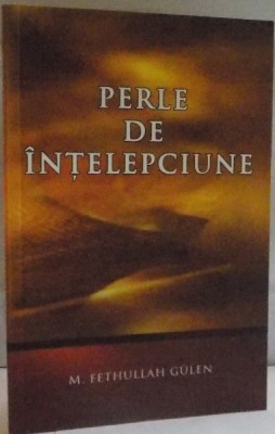 PERLE DE INTELEPCIUNE de M. FETHULLAH GULEN , 2010 foto