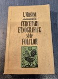 Cercetari etnografice si de folclor I. Muslea