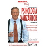 Psihologia Vanzarilor - Brian Tracy, Ghid Eficient Vanzari, Carte Dezvoltare Personala, Non-fictiune, Paperback