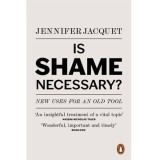 Is Shame Necessary? - New Uses for an Old Tool | Jennifer Jacquet, Penguin Books Ltd