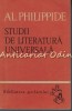 Studii Literatura Universala - Al. Philippide, Biblioteca Scolarului, Editura Tineretului, 1966, 238 pagini