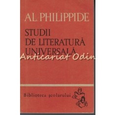 Studii De Literatura Universala - Al. Philippide